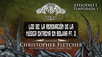 Podcast: T03E05 Los 90: la renovación de la música extrema en Bolivia Pt. 2