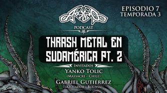 Podcast: T03E07 Thrash Metal en Sudamérica Pt. 2