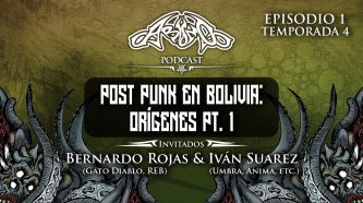 Podcast. T04E01 Post Punk en Bolivia: Orígenes Pt. 1