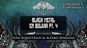 Podcast. T04E05 Black Metal en Bolivia Pt. 4