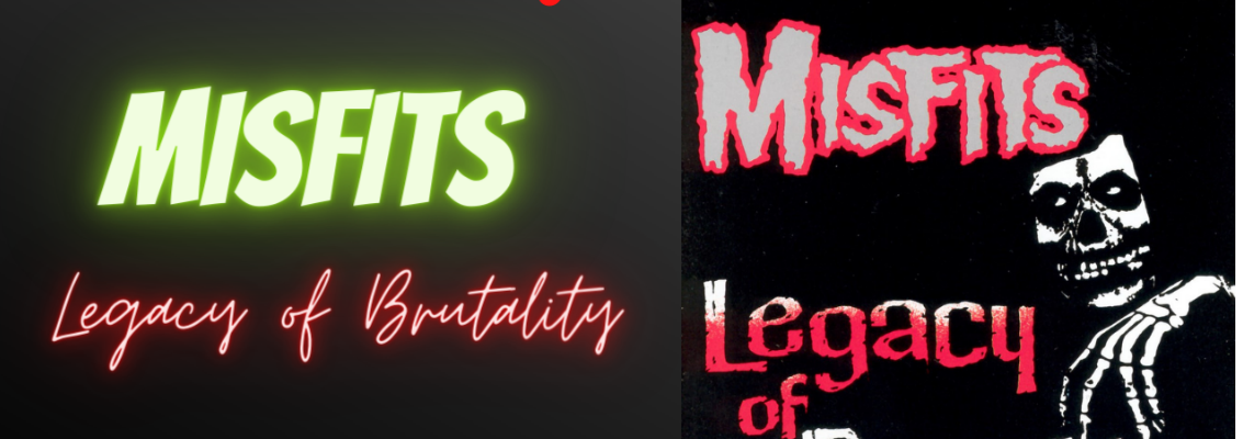 Misfits – Legacy of Brutality (El Cuarentón Desquiciado)