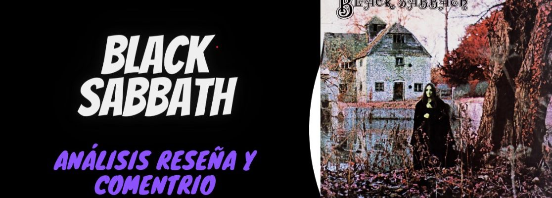 Black Sabbath – Disco Epónimo (El Cuarentón Desquiciado)