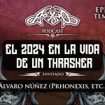 Podcast T05E04 El 2024 en la vida de un thrasher  | Álvaro Ñúnez (Phronexis)