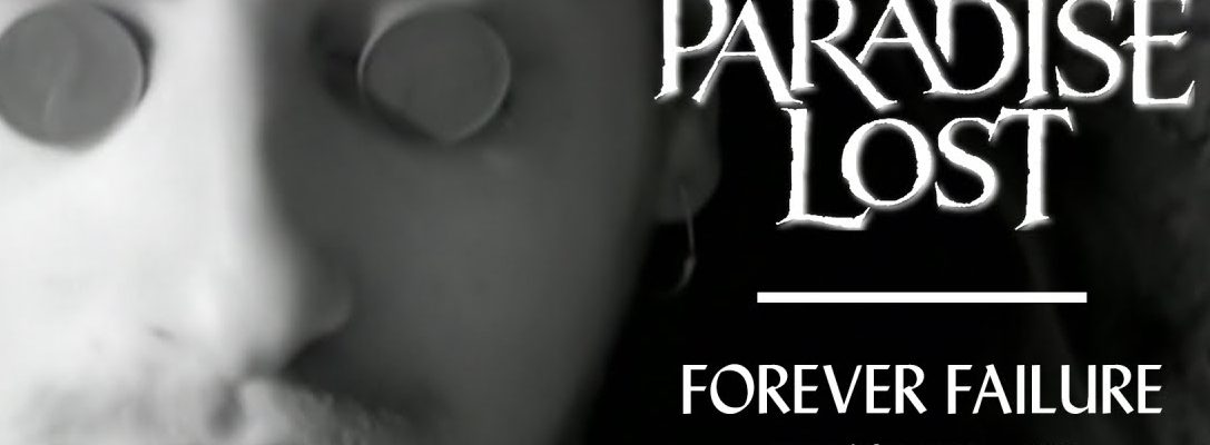 Paradise Lost: Forever Failure (2020 Re-mastered)