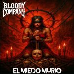Bloody Company: El miedo murió (lyric video)